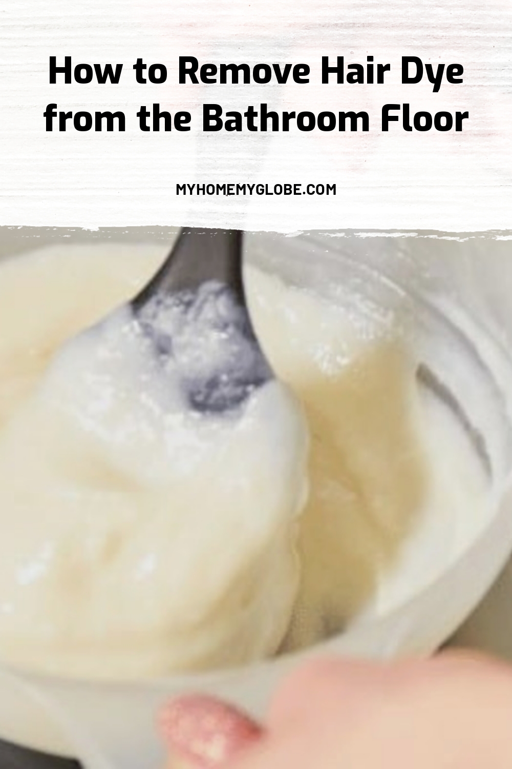 How to Remove Hair Dye from the Bathroom Floor My Home My Globe