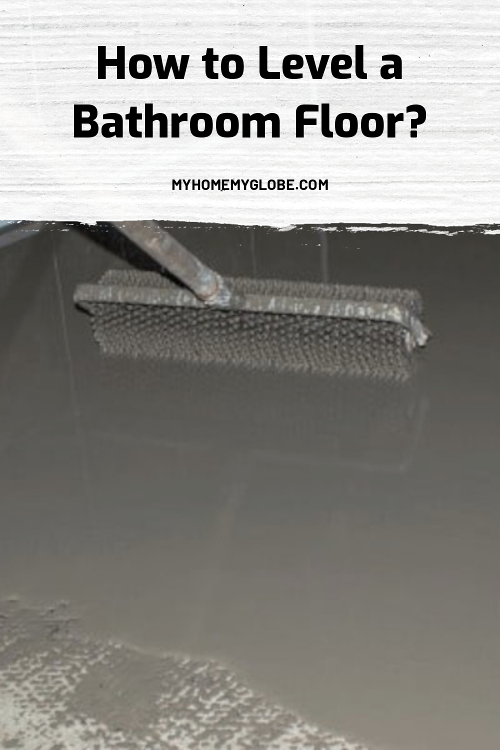 How to Level a Bathroom Floor? My Home My Globe